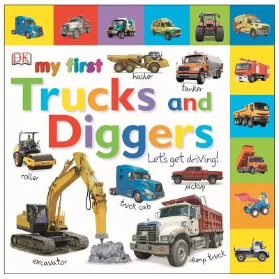 Meine ersten Trucks und Bagger: Auf geht's zum Fahren! - My First Trucks and Diggers: Let's Get Driving!