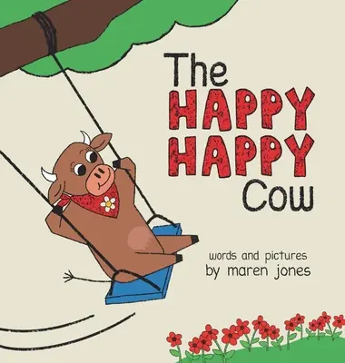 Die glückliche glückliche Kuh - The Happy Happy Cow