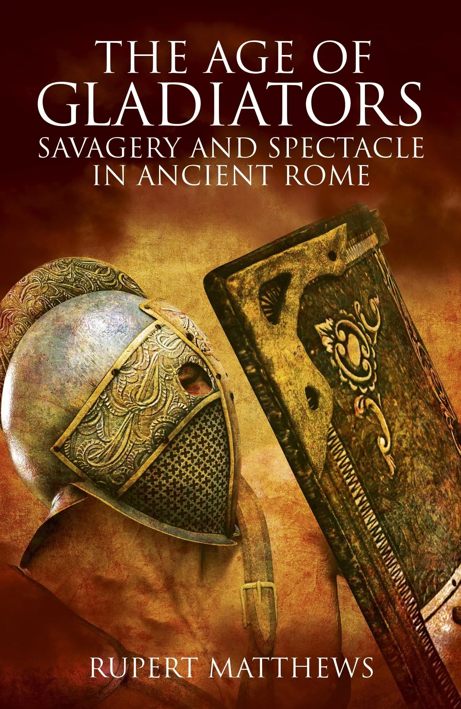 Das Zeitalter der Gladiatoren - Grausamkeit und Spektakel im alten Rom - Age of Gladiators - Savagery and Spectacle in Ancient Rome