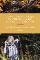 Visuelle Begegnungen in der Studie über ländliche Kindheiten - Visual Encounters in the Study of Rural Childhoods