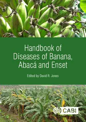 Handbuch der Krankheiten von Banane, Abac und Enset - Handbook of Diseases of Banana, Abac and Enset