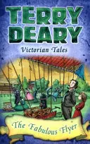 Viktorianische Märchen: Der fabelhafte Flieger - Victorian Tales: The Fabulous Flyer