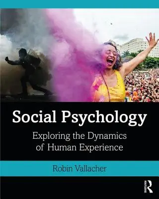 Sozialpsychologie: Die Dynamik der menschlichen Erfahrung erforschen - Social Psychology: Exploring the Dynamics of Human Experience