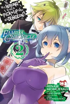 Ist es falsch, Mädchen in einem Dungeon aufzureißen? Familia-Chronik Episode Lyu, Band 2 (Manga) - Is It Wrong to Try to Pick Up Girls in a Dungeon? Familia Chronicle Episode Lyu, Vol. 2 (Manga)