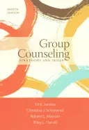 Gruppenberatung: Strategien und Fertigkeiten - Group Counseling: Strategies and Skills