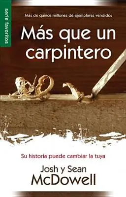 MS Que Un Carpintero Nueva Edicin: Mehr als ein Tischler Neue Ausgabe - MS Que Un Carpintero Nueva Edicin: More Than a Carpenter New Edition