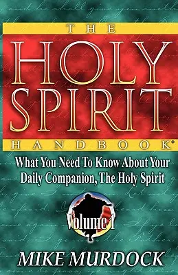 Das Handbuch des Heiligen Geistes - The Holy Spirit Handbook