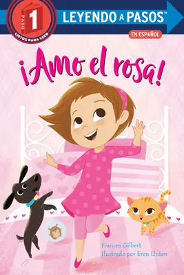 Amo El Rosa! (Ich liebe Rosa, spanische Ausgabe) - Amo El Rosa! (I Love Pink Spanish Edition)