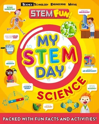 Mein Stem Day: Wissenschaft: Vollgepackt mit lustigen Fakten und Aktivitäten! - My Stem Day: Science: Packed with Fun Facts and Activities!