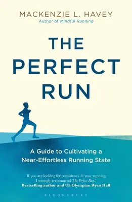 Der perfekte Lauf: Ein Leitfaden zur Kultivierung eines nahezu mühelosen Laufzustands - The Perfect Run: A Guide to Cultivating a Near-Effortless Running State