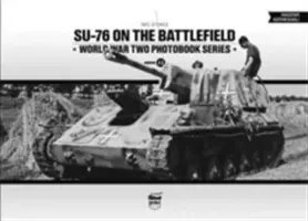 Su-76 auf dem Schlachtfeld - Su-76 on the Battlefield