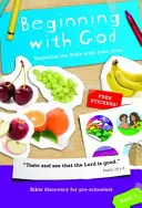 Anfangen mit Gott: Buch 1, 1: Die Bibel mit Ihrem Kind erforschen - Beginning with God: Book 1, 1: Exploring the Bible with Your Child