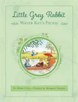 Kleines graues Kaninchen: Das Picknick der Wasserratte - Little Grey Rabbit: Water Rat's Picnic