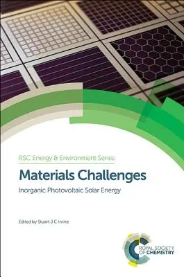 Herausforderungen an Materialien: Anorganische photovoltaische Solarenergie - Materials Challenges: Inorganic Photovoltaic Solar Energy