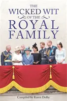 Der böse Witz der königlichen Familie - The Wicked Wit of the Royal Family