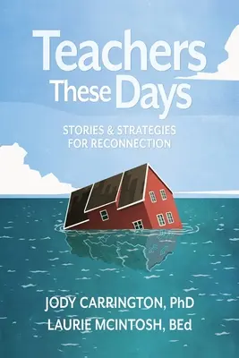 Lehrer in diesen Tagen: Geschichten und Strategien für den Wiedereinstieg - Teachers These Days: Stories and Strategies for Reconnection