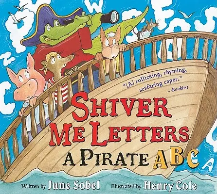 Zitternde Briefe: Ein Piraten-ABC - Shiver Me Letters: A Pirate ABC