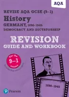 Pearson REVISE AQA GCSE (9-1) Geschichte Deutschland 1890-1945 Revisionshandbuch und Arbeitsbuch - Pearson REVISE AQA GCSE (9-1) History Germany 1890-1945 Revision Guide and Workbook