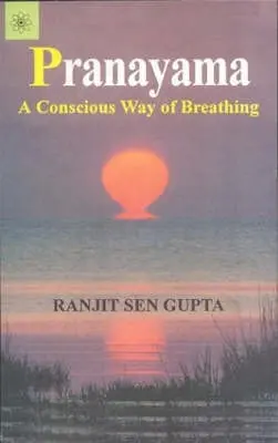 Pranayama - Eine bewusste Art zu atmen - Pranayama - A Conscious Way of Breathing