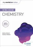 My Revision Notes: WJEC GCSE Chemie - My Revision Notes: WJEC GCSE Chemistry