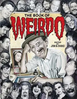 The Book of Weirdo: Eine Retrospektive der legendären Humor-Comic-Anthologie von R. Crumb - The Book of Weirdo: A Retrospective of R. Crumb's Legendary Humor Comics Anthology