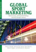 Globales Sportmarketing - Sponsoring, Ambush Marketing und die Olympischen Spiele - Global Sport Marketing - Sponsorship, Ambush Marketing &  the Olympic Games