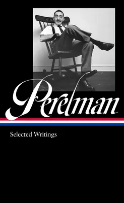 S. J. Perelman: Schriften (Loa #346) - S. J. Perelman: Writings (Loa #346)