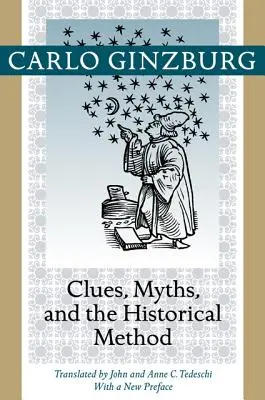 Indizien, Mythen und die historische Methode - Clues, Myths, and the Historical Method