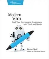 Modernes VIM: Gestalten Sie Ihre Entwicklungsumgebung mit VIM 8 und Neovim - Modern VIM: Craft Your Development Environment with VIM 8 and Neovim