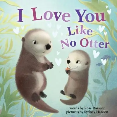 Ich liebe dich wie kein Otter - I Love You Like No Otter