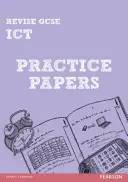 Revise GCSE ICT Übungsblätter - Revise GCSE ICT Practice Papers