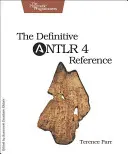 Die endgültige Antlr 4-Referenz - The Definitive Antlr 4 Reference