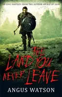 Land, das du nie verlässt - Buch 2 der West of West Trilogie - Land You Never Leave - Book 2 of the West of West Trilogy