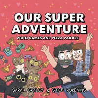 Unser Super-Abenteuer Band 2, 2: Videospiele und Pizza-Partys - Our Super Adventure Vol. 2, 2: Video Games and Pizza Parties