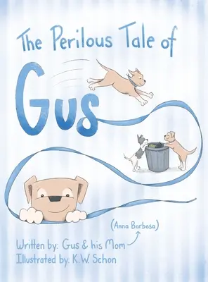 Das gefährliche Märchen von Gus - The Perilous Tale of Gus