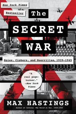 Der geheime Krieg: Spione, Chiffren und Guerillas, 1939-1945 - The Secret War: Spies, Ciphers, and Guerrillas, 1939-1945