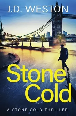 Kalt wie Stein: Ein britischer Action-Krimi - Stone Cold: A British Action Crime Thriller