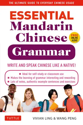 Essential Mandarin Chinese Grammar: Schreiben und sprechen Sie Chinesisch wie ein Einheimischer! der ultimative Leitfaden für den alltäglichen Gebrauch der chinesischen Sprache - Essential Mandarin Chinese Grammar: Write and Speak Chinese Like a Native! the Ultimate Guide to Everyday Chinese Usage