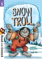 Lesen mit Oxford: Stufe 5: Schneetroll - Read with Oxford: Stage 5: Snow Troll