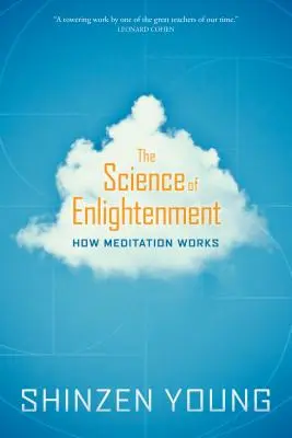 Die Wissenschaft der Erleuchtung: Wie Meditation funktioniert - The Science of Enlightenment: How Meditation Works