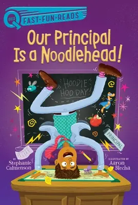 Unser Schulleiter ist ein Nudelkopf! - Our Principal Is a Noodlehead!