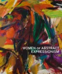 Frauen des abstrakten Expressionismus - Women of Abstract Expressionism