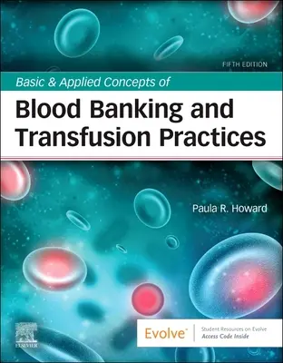 Grundlegende und angewandte Konzepte des Blutbankwesens und der Transfusionspraktiken - Basic & Applied Concepts of Blood Banking and Transfusion Practices