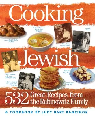 Jüdisch kochen: 532 tolle Rezepte der Familie Rabinowitz - Cooking Jewish: 532 Great Recipes from the Rabinowitz Family