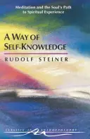Ein Weg der Selbsterkenntnis: Und die Schwelle der geistigen Welt (Cw 16-17) - A Way of Self-Knowledge: And the Threshold of the Spiritual World (Cw 16-17)