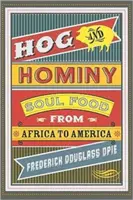 Hog and Hominy: Soul Food von Afrika bis Amerika - Hog and Hominy: Soul Food from Africa to America