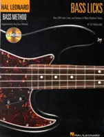 Bass Licks: Über 200 Licks, Lines und Grooves in vielen rhythmischen Stilen [Mit CD (Audio)] - Bass Licks: Over 200 Licks, Lines, and Grooves in Many Rhythmic Styles [With CD (Audio)]