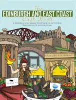 Kochbuch für Edinburgh und die Ostküste - Ein Fest der wunderbaren Speisen und Getränke vor unserer Haustür - Edinburgh and East Coast Cook Book - A celebration of the amazing food and drink on our doorstep