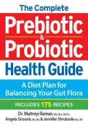 Der komplette Leitfaden für präbiotische und probiotische Gesundheit: Ein vegetarischer Plan für das Gleichgewicht Ihrer Darmflora - The Complete Prebiotic and Probiotic Health Guide: A Vegetarian Plan for Balancing Your Gut Flora