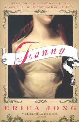 Fanny: Die wahre Geschichte der Abenteuer von Fanny Hackabout-Jones - Fanny: Being the True History of the Adventures of Fanny Hackabout-Jones